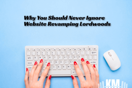 Why You Should Never Ignore Website Revamping Lordwoods